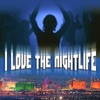 I Love the Nightlife, 2008