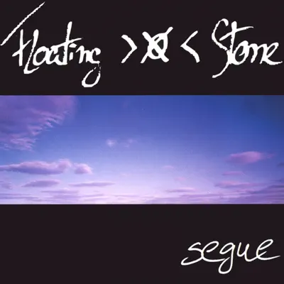 Listen to Segue by Floating Stone