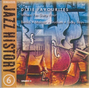 Hungarian Jazz History 6 - Dixie Favourites