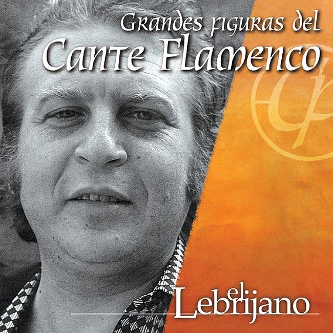 Обложка альбома «Figuras del Cante Flamenco» — El Lebrijano