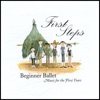 First Steps - Beginner Ballet Music for the First Years