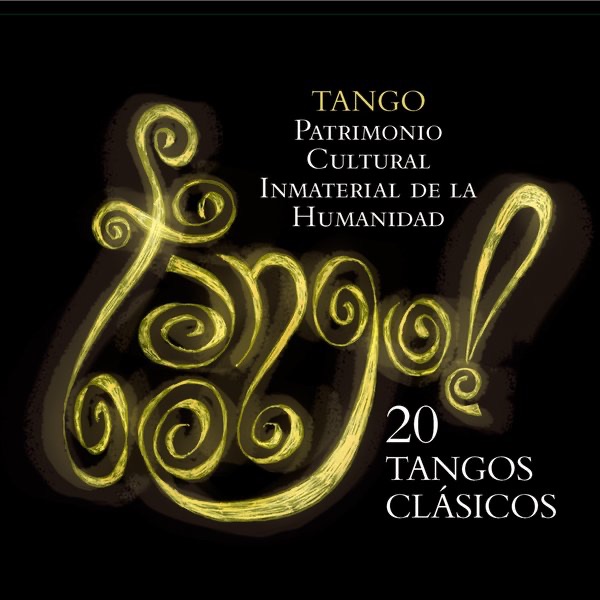 Tango - Patrimonio Cultural Inmaterial de la Humanidad