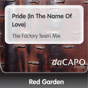 Pride (in the Name of Love) [The Factory Team Mix]