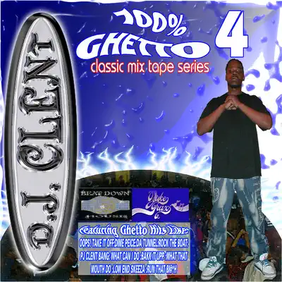 DJ Clent adlı sanatçının 100% Ghetto 4 albümünü dinle