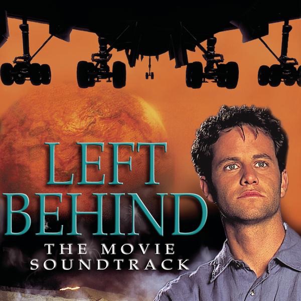 Left Behind (The Movie Soundtrack)