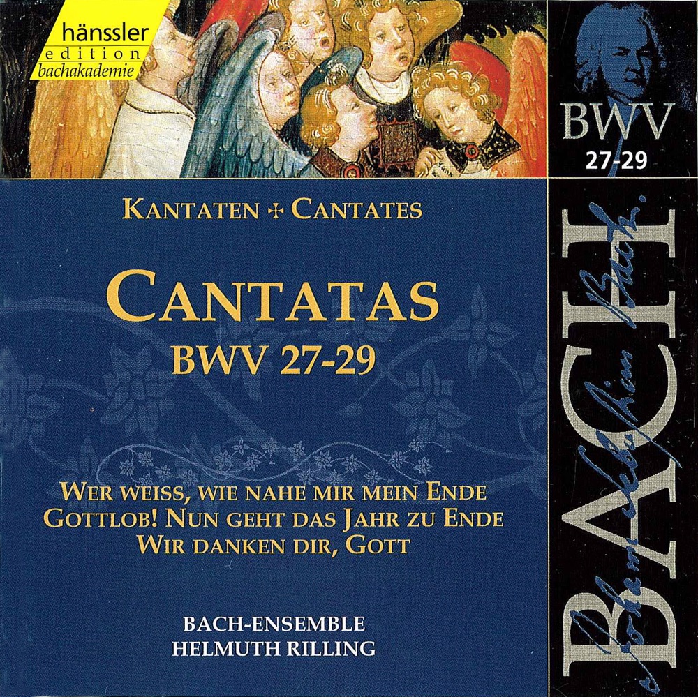 Обложка альбома «Bach, J.S.: Cantatas, Bwv 27-29» — Gabriele Schreckenbach, Walter Heldwein, Lutz-Michael Harder, Edith Wiens, Gächinger Kantorei Stuttgart, Helmuth Rilling, Stuttgart Bach Collegium, Arleen Auger, Adalbert Kraus, Ulrike Sonntag, Philippe Huttenlocher, Aldo Baldin, Elisabeth Graf & Württemberg Chamber Orchestra Heilbronn