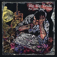 Far Skies Deep Time - Big Big Train