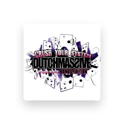 Listen to Dutchmassive, watch music videos, read bio, see tour dates & more!