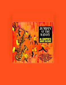 聆聽 Al Cooper's Savoy Sultans、觀看音樂影片、閱讀小傳、查看巡演日期等！