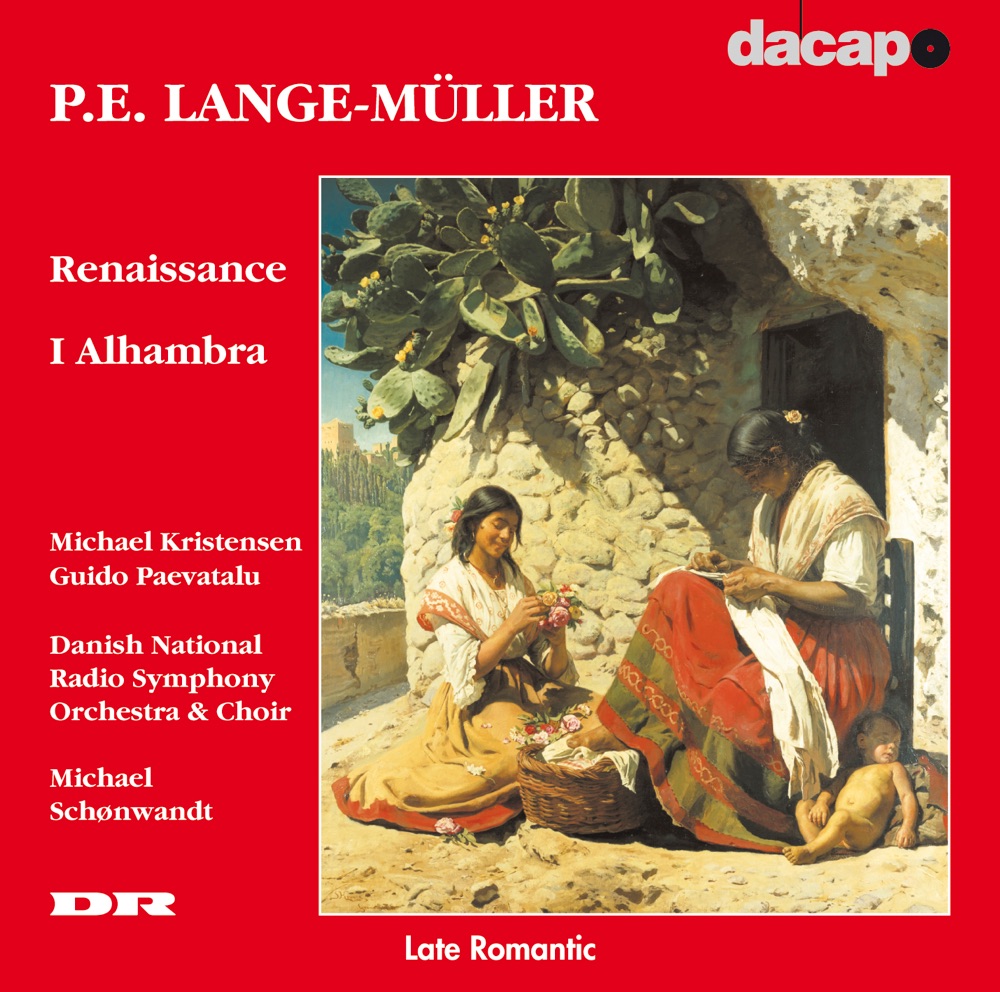 Обложка альбома «Lange-Muller: Renaissance - I Alhambra» — Danish National Symphony Orchestra, Danish National Radio Choir & Michael Schønwandt