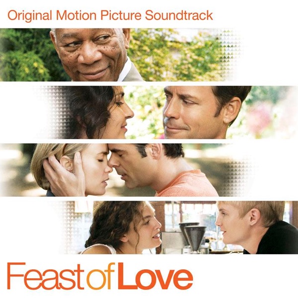Feast of Love (Original Motion Picture Soundtrack) cover