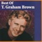 Hell and High Water (Re-Recorded In Stereo) - T. Graham Brown lyrics