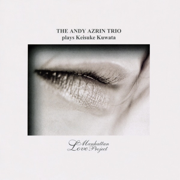 Andy Ezrin Trio - Love Affair - Himitsu no Date