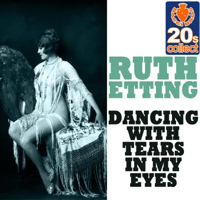 Dancing With Tears In My Eyes - Single - Ruth Etting