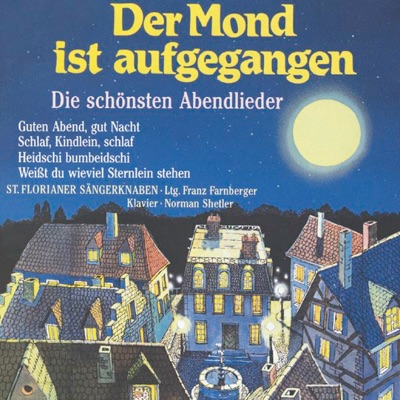 Der Mond Ist Aufgegangen: Die Schönsten Abendlieder