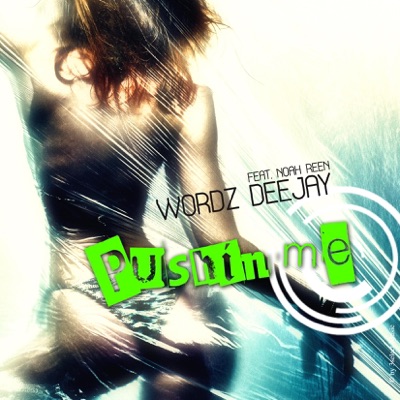 Pushin Me - Single