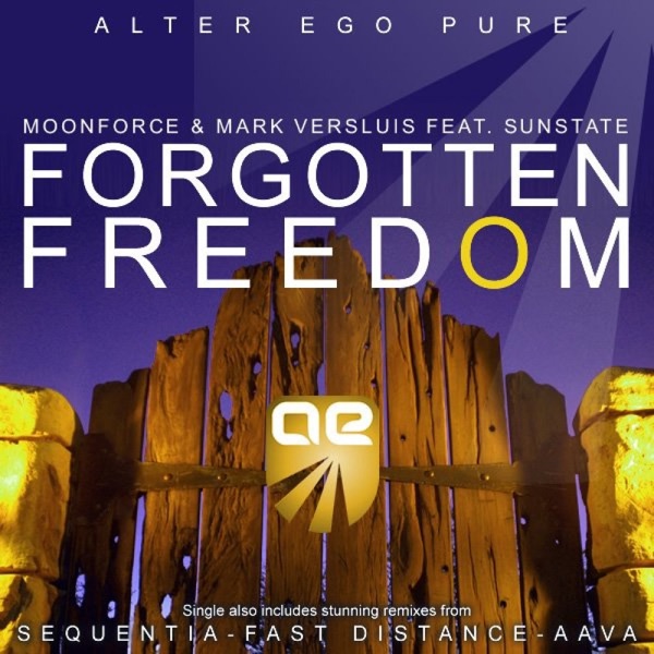 Forgotten Freedom (Featuring Sunstate) - Single