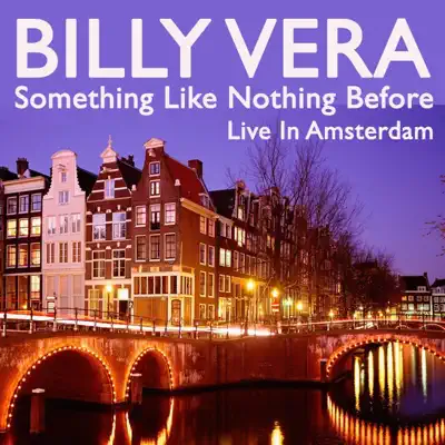 Something Like Nothing Before (Live In Amsterdam & Den Hague) - Single - Billy Vera