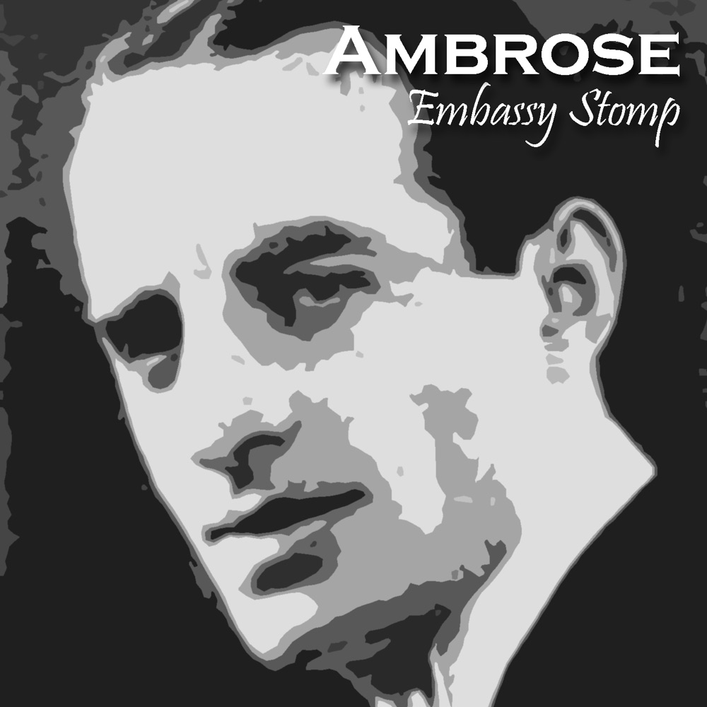 Обложка альбома «Embassy Stomp» — Ambrose