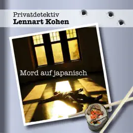 Mord auf Japanisch: Privatdetektiv Lennert Kohen