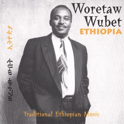 Song - Woy Dire - Woretaw Wubet