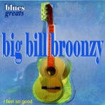 Blues Greats (I Feel So Good)