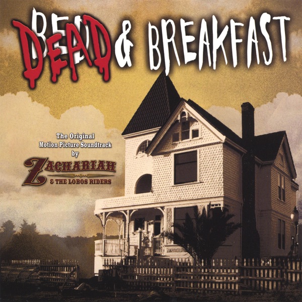 Dead and Breakfast (The Original Motion Picture Soundtrack)
