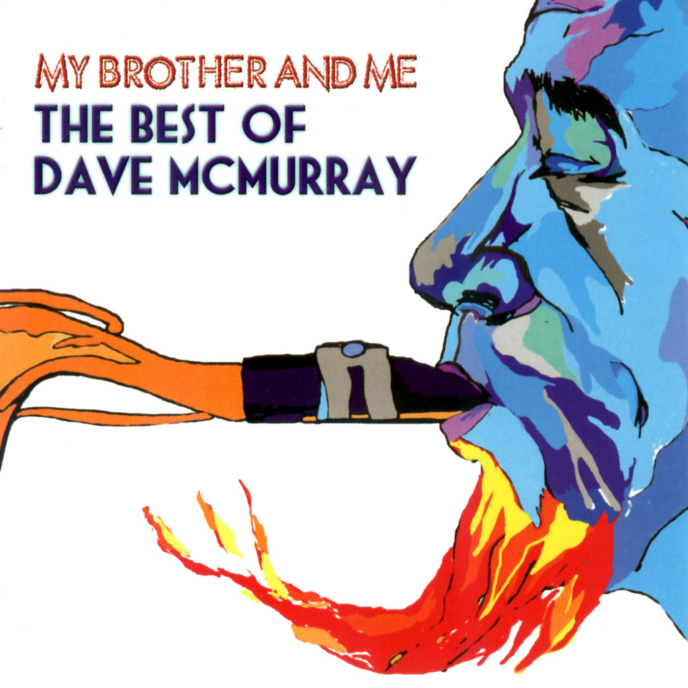My Brother and Me - The Best of Dave McMurray