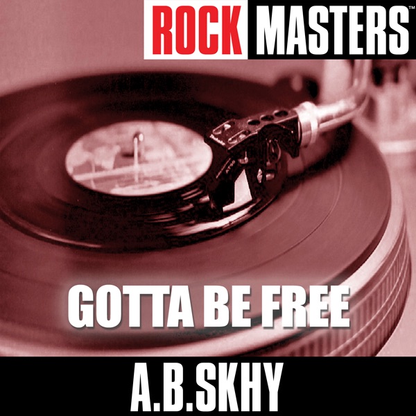 Rock Masters: Gotta Be Free