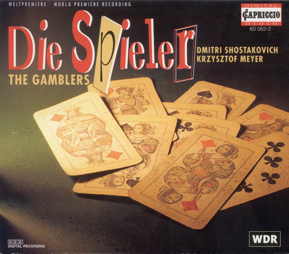 Обложка альбома «Shostakovich: Igroki (The Gamblers)» — Mikhail Krutikov, Michail Jurowski, Alexander Naumenko, Alexei Maslennikov, Northwest German Philharmonic Orchestra, Wladimir Bogatschow, Anatolji Babykin, Stanislaw Sulejmanow, Alexander Archipow, Nikolaj Nisijenko, Wladislaw Werestnikow & Jan Kazda