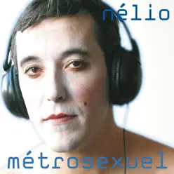 Métrosexuel - Nelio Métrosexuel - Nelio