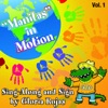 "Manitas" In Motion - Sing-Along and Sign By Gloria Rojas, V*l. 1