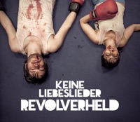 Keine Liebeslieder - Single - Revolverheld