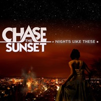 Chase the Sunset - Nights Like These