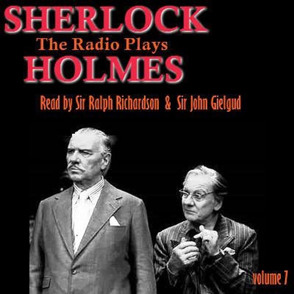 Sherlock Holmes - The Radio Plays Volume 7