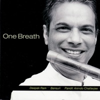 One Breath (feat. Pandit Anindo Chatterjee & Michael Lewis) - Deepak Ram