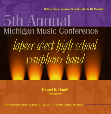 Michigan Music Conference 2010 Lapeer West High School Symphony Band (Live)