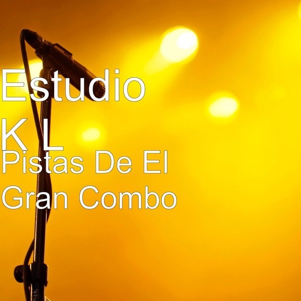 Pistas de el Gran Combo