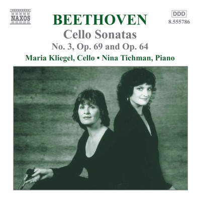Beethoven: Cello Sonatas No. 3, Op. 69 and Op. 64