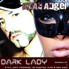 Dark Lady (Radio Edit) Isaac Angel