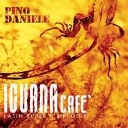Iguana Cafe' (Latin Blues e Melodie) - Pino Daniele