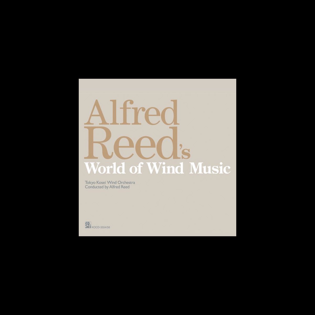 Alfred Reed's World of Wind Music, Vol. 4 - Album by Tokyo Kosei