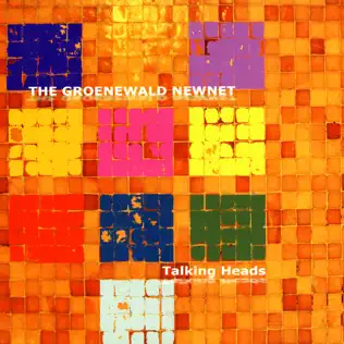 ladda ner album The Groenewald Newnet - Talking Heads
