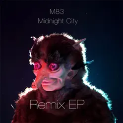 Midnight City (Remixes) - EP - M83