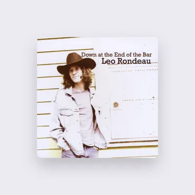 Listen to Leo Rondeau, watch music videos, read bio, see tour dates & more!