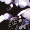 We Are Sound