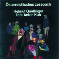 Österreichisches Lesebuch - Helmut Qualtinger Liest Anton Kuh - Helmut Qualtinger