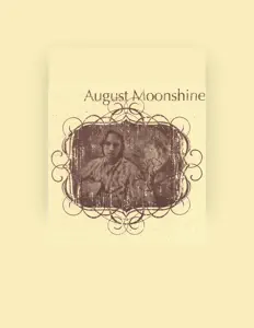 聆聽 August Moonshine、觀看音樂影片、閱讀小傳、查看巡演日期等！
