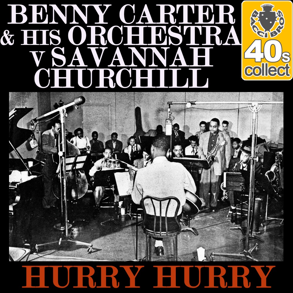Обложка альбома «Hurry Hurry (Remastered) - Single» — Benny Carter and His Orchestra