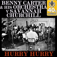 Hurry Hurry (Remastered) - Single - Benny Carter and His Orchestra
